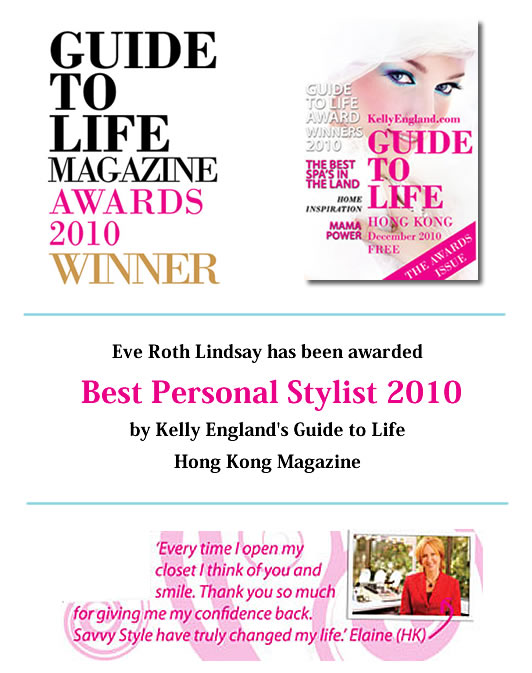Eve Roth Lindsay has been awarded Best Personal Stylist 2010 by Kelly England's Guide to Life Magazine